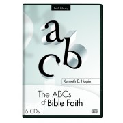 The ABCs Of Bible Faith Series (6 CDs) - Kenneth E Hagin